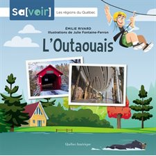 L'Outaouais : Savoir : Les régions du Québec