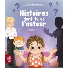 Histoires dont tu es l’auteur : L’inconnu : Petit poucet : 6-8