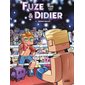 Fuze & Didier T.03 : Restructuration : Bande dessinée : JEU