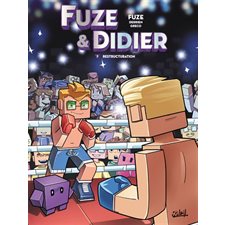 Fuze & Didier T.03 : Restructuration : Bande dessinée : JEU