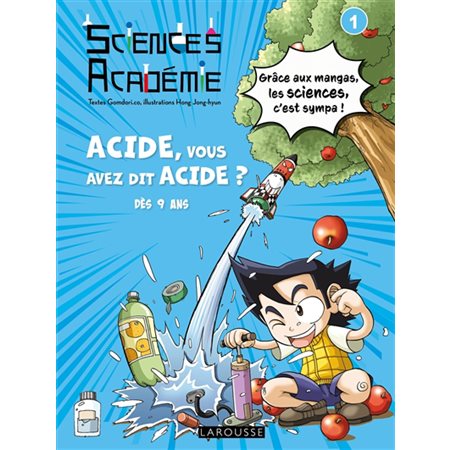 Sciences académie T.01 : Acide, vous avez dit acide ? : Bande dessinée