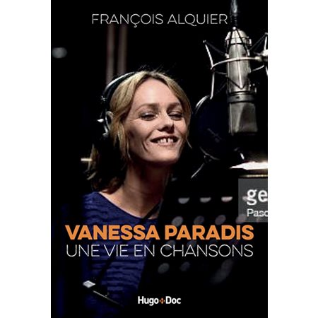 Vanessa Paradis : Une vie en chansons