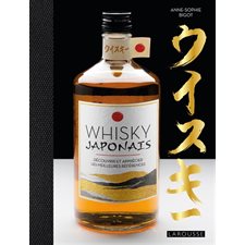 Whisky japonais : Découvrir et apprécier les meilleures références