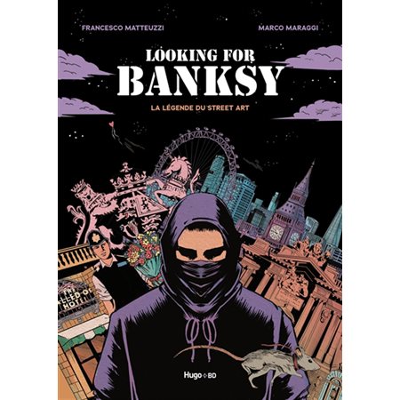 Looking for Banksy : La légende du street art : Bande dessinée