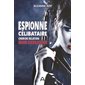 Espionne célibataire cherche relation non explosive : CHL