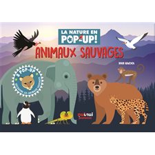 Animaux sauvages : La nature en pop-up !