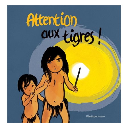 Attention aux tigres ! : Couverture rigide