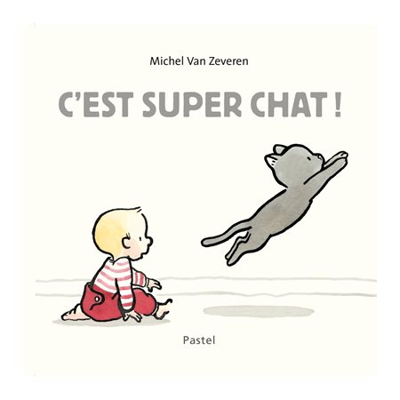 C'est super chat ! : Pastel : Livre cartonné