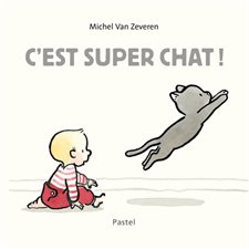 C'est super chat ! : Pastel : Livre cartonné