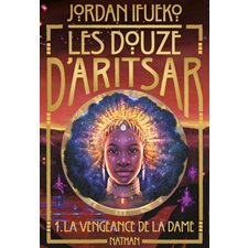 Les douze d'Aritsar T.01 : La vengeance de la dame : 12-14