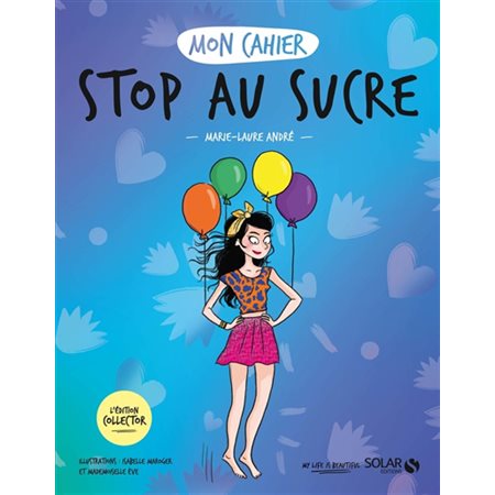 Mon cahier stop au sucre !