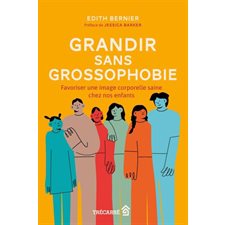 Grandir sans grossophobie : Favoriser une image corporelle saine chez nos enfants