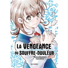 La vengeance du souffre-douleur T.02 : Manga : ADT