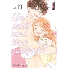 Un petit ami trop parfait ? T.13 : Manga : ADO