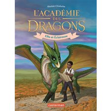 L'académie des dragons T.03 : Ellis et Eclaireuse : 6-8