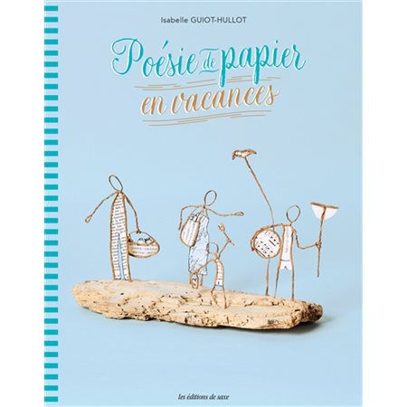 Poésie de papier en vacances