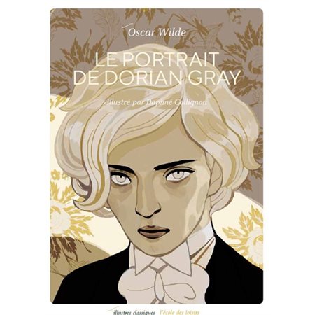 Le portrait de Dorian Gray : Illustrés classiques : 12-14
