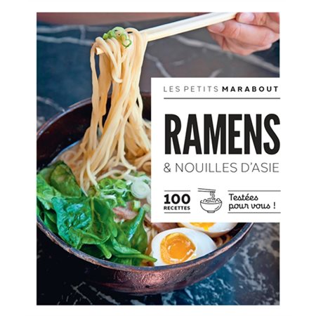 Ramen & nouilles d'Asie : 100 recettes testées pour vous !