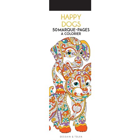 Happy dogs : 50 marque-pages à colorier