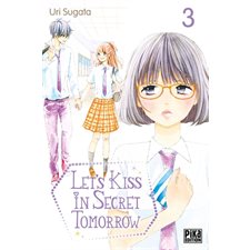 Let's kiss in secret tomorrow T.03 : Manga : ADO