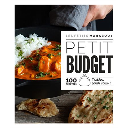 Petit budget : 100 recettes testées pour vous ! : Les petits Marabout