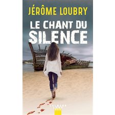 Le chant du silence : roman noir