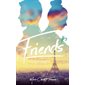 Friends T.03 : As strangers