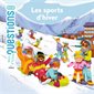 Les sports d'hiver : Mes p'tites questions : Dès 7 ans