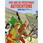 500 ans de résistance autochtone : Bande dessinée
