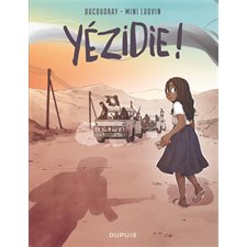 Yézidie ! : Bande dessinée