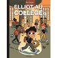Elliot au collège T.01 : Panique en sixième : Bande dessinée