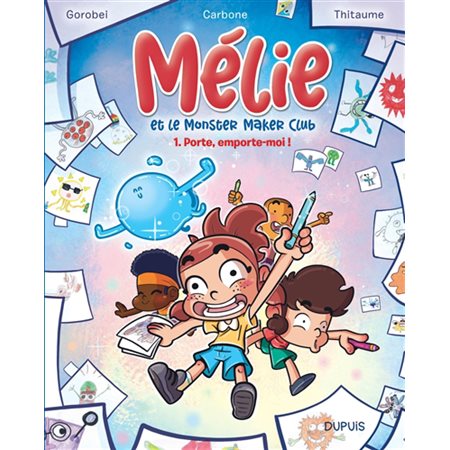 Mélie et le Monster Maker Club T.01 : Porte, emporte-moi ! : Bande dessinée