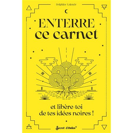 Enterre ce carnet et libère tes idées noires !