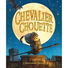 Chevalier Chouette : Couverture rigide