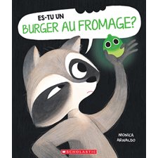 Es-tu un burger au fromage ? : Couverture souple