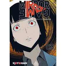 Mirror game T.03 : Manga : ADT