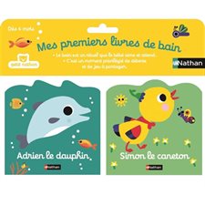Mes premiers livres de bain : Adrien le dauphin & Simon le caneton
