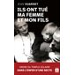Ils ont tué ma femme et mon fils (FP)