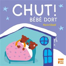 Chut ! Bébé dort : Badaboum ! : Livre cartonné : DÉB