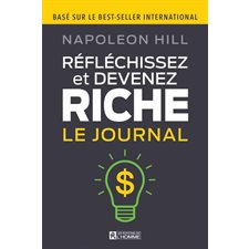 Réfléchissez et devenez riche : Le journal