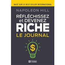 Réfléchissez et devenez riche : Le journal