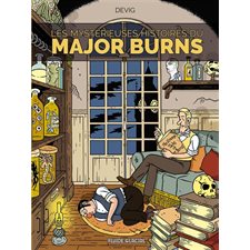 Les mystérieuses histoires du major Burns T.02 : Bande dessinée