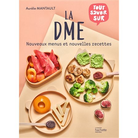 La DME : Nouveaux menus et nouvelles recettes