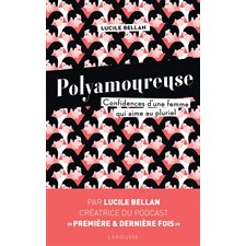 Polyamoureuse : Confidences d'une femme qui aime au pluriel