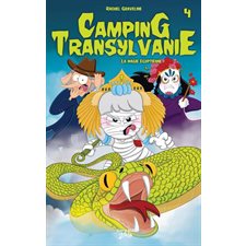 Camping Transylvanie T.04 : La magie égyptienne : 9-11