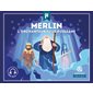 Merlin : L'enchanteur tout-puissant