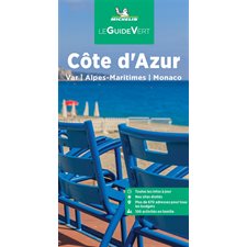 Côte d'Azur : Var, Alpes-Maritimes, Monaco (Michelin) : Le guide vert