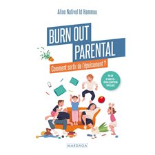 Burn out parental : Comment sortir de l'épuisement ?