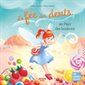 La fée des dents au pays des bonbons : Mes grands albums : Couverture rigide