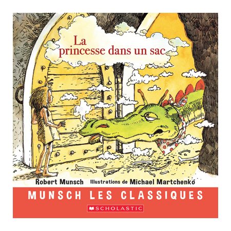 La princesse dans un sac : Munsch les classiques : Couverture rigide